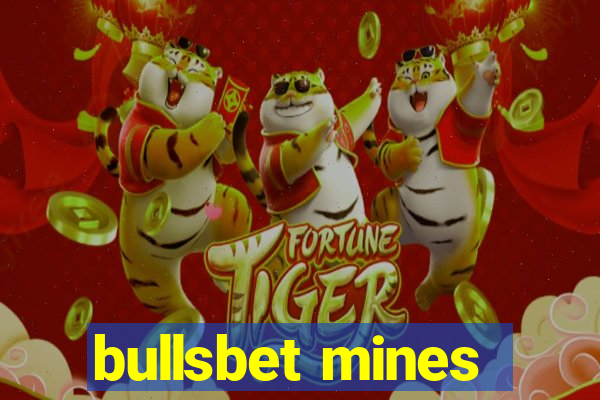 bullsbet mines